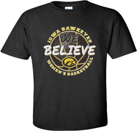 We Believe! Our Iowa Women's Basketball team is heading to the NCAAW Final Four! Cheer on our Iowa Hawkeyes and show them that We Believe! Printed on a pre-shrunk, 100% cotton black t-shirt with white and gold ink. All of our Iowa Hawkeye designs are Officially Licensed and approved by the University of Iowa.