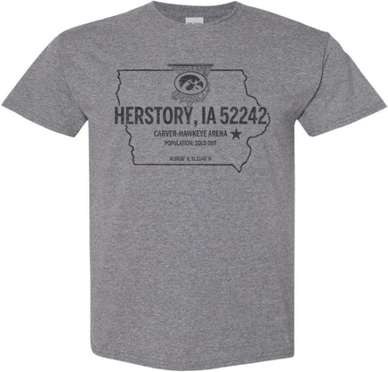Herstory, Iowa 52242...where dreams come true, records are broken and herstory is made. The perfect shirt to celebrate so many incredible memories made inside Carver-Hawkeye Arena by our Iowa Women's Basketball Team! This design has Herstory, IA 52242, with an outline of the state of Iowa, a star with the location of Iowa City and the 52242 zip code, and the latitude and longitude coordinates of Carver-Hawkeye arena. The design also has the Tigerhawk logo inside of a swishing basketball hoop.