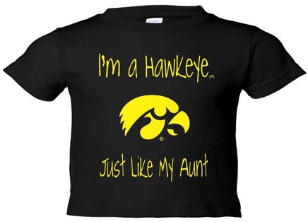 I'm a Hawkeye Like My Aunt - Black Infant-Toddler t-shirt. Officially Licensed and approved by the University of Iowa.