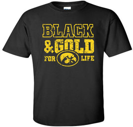 Black and Gold For Life - Black t-shirt for the Iowa Hawkeyes. Officially Licensed and approved by the University of Iowa.