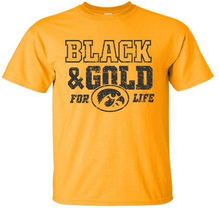 Black and Gold For Life - Gold t-shirt for the Iowa Hawkeyes. Officially Licensed and approved by the University of Iowa.