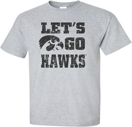 Let's Go Hawks! This design says it all with Let's Go Hawks and the Tigerhawk logo. Printed on a pre-shrunk, 90/10 cotton/poly light gray t-shirt with black ink. All of our Iowa Hawkeye designs are Officially Licensed and approved by the University of Iowa.